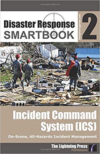 Disaster Response SMARTbook 2 - Incident Command System (ICS)